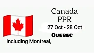 Canada New PPR | PPR Speed Up | Quebec PPR | 🇨🇦🇨🇦