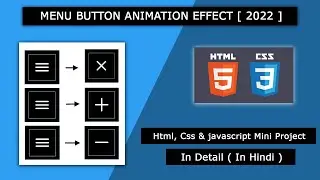 Menu Button Animation Effect In HTML, CSS & JavaScript Mini Project In Detail In Hindi