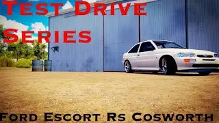 Forza Horizon 3 | Test Drive Series | Ford Escort Rs Cosworth | Modified
