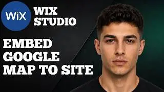How to Embed Google Maps App to Your Wix Site in Wix Studio (2026 Step-by-Step  Tutorial)