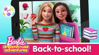 Barbie DreamHouse Adventures | Back to School | Mobile Game