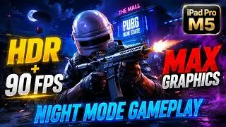 🌙 PUBG New State Night Mode | HDR + 90 FPS on iPad Pro M5 (Max Graphics)