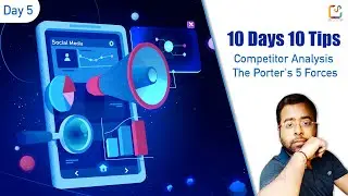 Competitor Analysis- The Porter's 5 Forces | Trending Social Media Marketing Tips for 2021 | Tip 5