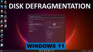 DISK DEFRAGMENTATION on Windows 11 PC