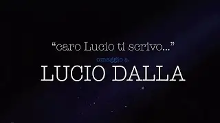 Caro Lucio ti scrivo... omaggio a Lucio Dalla