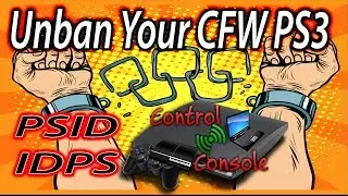 How To Unban Your Jailbroken PS3 With IDPS-PSID And CCAPI