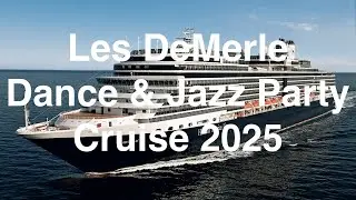 Les DeMerle Dance and Jazz Party Cruise 2025 #cruise