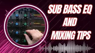 Sub Bass EQ and Mixing Tips, best equalizer settings for bass, sub bass eq | Sub Bass EQ cheat Sheet