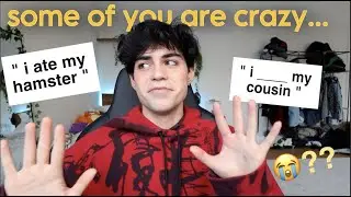 reacting to your craziest confessions...