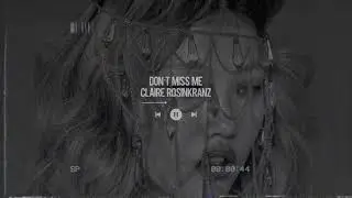 ❝ dont miss me - claire rosinkranz slowed down + reverbed + rain sounds ❞