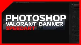 Photoshop: VALORANT BANNER SPEEDART