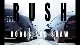 RUSH | Hobbs and Shaw