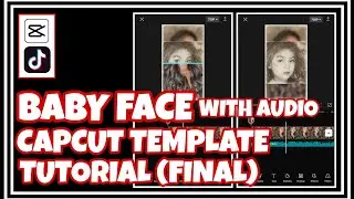 BABY FACE CAPCUT TEMPLATE TUTORIAL FINAL PART | CAPCUT EDIT | CP TUTORIALS