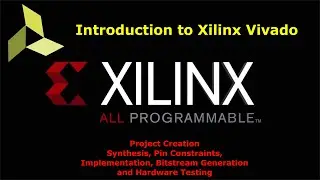 Xilinx Vivado: Starting a Project and using the GPIO pins
