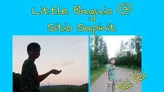 Family Bonding / Little Baguio , Sapinit , Antipolo City