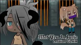 𝙈𝙚𝙩 𝙔𝙤𝙪 𝙄𝙣 𝙅𝙪𝙫𝙞𝙚 {Lesbian Love Story} GLMM