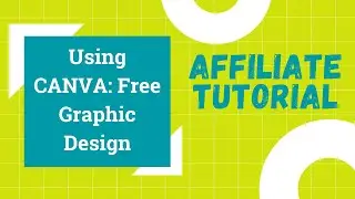 CANVA: Free Graphic Design Tutorial