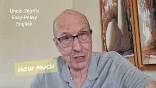 HOW MANY, HOW OFTEN, HOW FAR - 'How' Questions with Uncle Geoff