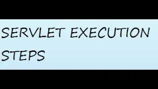 Servlet Execution Steps.