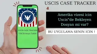 USCIS (Amerika) Dosya Takibi icin Harika cep telefonu uygulamasi-Case Tracker by uscis-