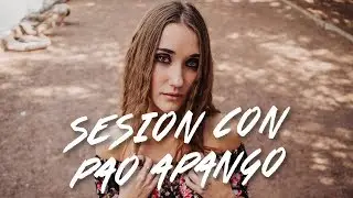 PhotoVlog 003 | Sesion con Pao Apango