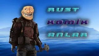 RUST GÜNLÜKLERİ #1 RUST KOMİK ANLAR