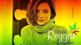 Hot 40 Reggae Music 2020 - New Reggae Remix Songs 2020 - Reggae Pop New Songs 2020