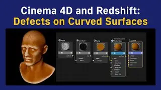 Cinema 4D and Redshift: Defects on Curved Surfaces