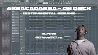 Abracadabra - On Deck | FL Studio Instrumental Remake | Reprod by @ErrorBeats (FREE FLP)