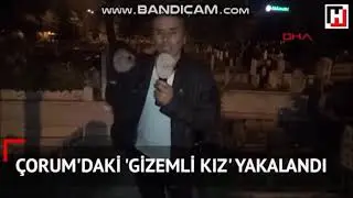 Çorumda Mezarlıkta Ağlayan Kız Sonunda Yakalandı!
