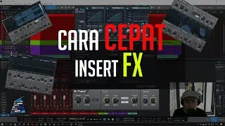 Cara Cepat Insert FX pada PreSonus Studio One 5