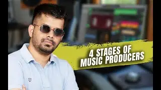 4 STAGES OF MUSIC PRODUCERS