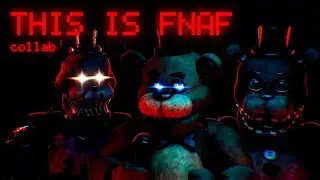 FNAF COLLAB ➤ 𝗧𝗵𝗶𝘀 𝗶𝘀 𝗙𝗡𝗔𝗙 - 