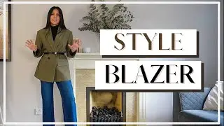 HOW TO STYLE A BLAZER | LOOK ELEGANT AND EXPENSIVE