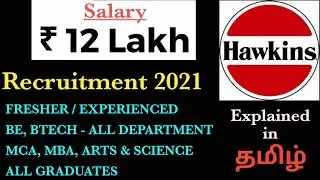 HAWKINS - Recruitment 2021 | ₹12 Lakh Salary | Final Year Eligible & Experienced | Interview Process