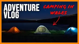 Camping in Wales... in the Middle of Nowhere!