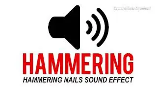HAMMERING SOUND EFFECT | HAMMERING NAILS SOUND | FREE SFX