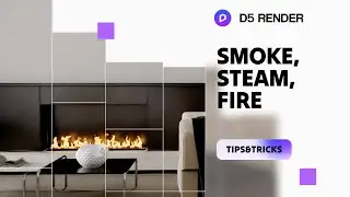 How to Create Smoke, Steam, and Fire in Renderings in 1 Minute