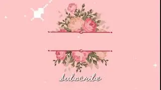 FREE AESTHETIC  TEMPLATE with MUSIC [No Text]| 33-Intro template●혜선Hernandez