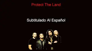 System of a Down - Protect The Land Subtitulado al Español