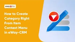 How to Create Category Right From Item Context Menu in eWay-CRM