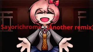 Friday Night Funkin - Sayorichrome (Another Remix Update) [FNF Mod]