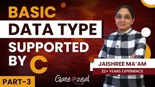 Basic Data type Supported by C | Different types of Data Types in C | Gate at Zeal