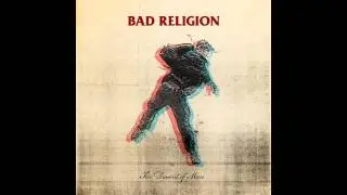 Bad Religion - 01 The Day That The Earth Stalled (The Dissent Of Man)