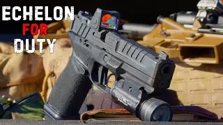Don't Sleep On the Springfield Echelon For A Duty Pistol