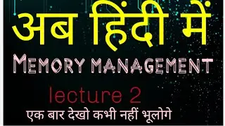 Memory management # lecture 2# now in hindi#and its definition not defination