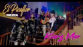 Klary Mar 2022 -_ El Picaflor - Video Oficial