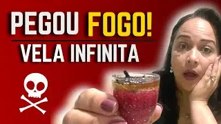NÃO FAÇA ASSIM - Vela Infinita pode causar incêndio !