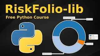 Riskfolio Quickstart Guide - Free course in python