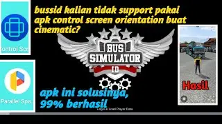 CARA MENGATASI HP YANG TIDAK SUPPORT CONTROL SCREEN ORIENTATION BUAT CINEMATIC BUSSID‼️INI CARANYA‼️